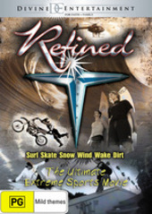 Refined - The Ultimate Extreme Sports Movie on DVD Refined - The Ultimate Extreme Sports Movie on DVD