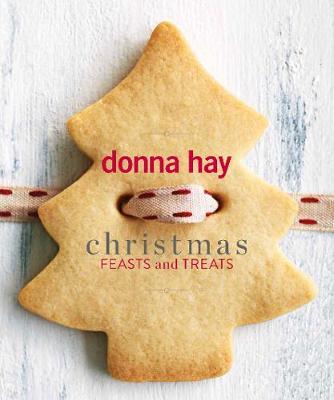 Christmas Feasts and Treats by Donna Hay image