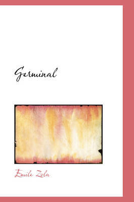 Germinal on Hardback by Emile Zola