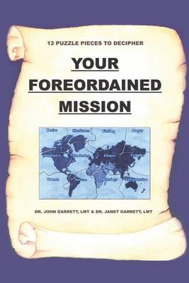 Your Foreordained Mission by John Garrett image