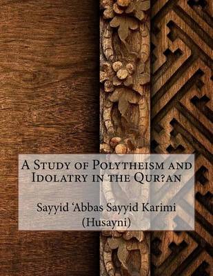 Study of Polytheism and Idolatry in the Qur?an image