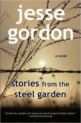 Stories from the Steel Garden by Jesse Gordon image