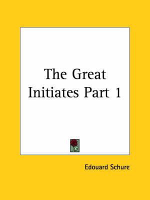 The Great Initiates: v. 1 by Edouard Schure image
