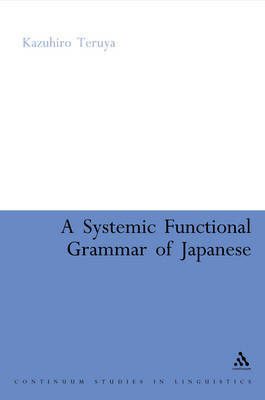 A Systemic Functional Grammar of Japanese by Kazuhiro Teruya image