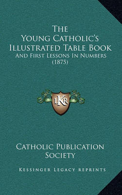 Young Catholic's Illustrated Table Book image