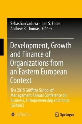 Development, Growth and Finance of Organizations from an Eastern European Context image