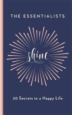 Shine: 20 Secrets to a Happy Life by Shannah Kennedy image