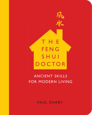 Feng Shui Doctor: Ancient Skills For Modern Living by Paul Darby image