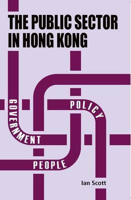 The Public Sector in Hong Kong by Ian Scott image