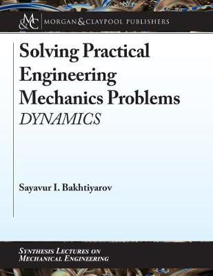 Solving Practical Engineering Mechanics Problems by Sayavur I. Bakhtiyarov image