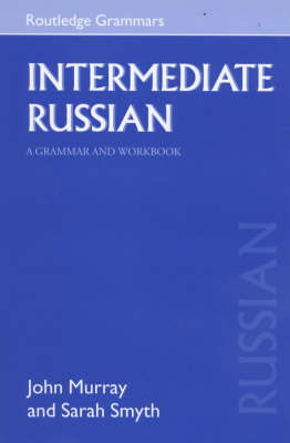 Intermediate Russian: A Grammar and Workbook by John Murray image