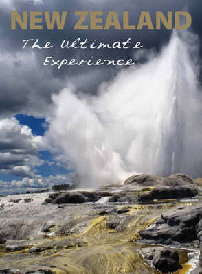 New Zealand the Ultimate Experience on Paperback