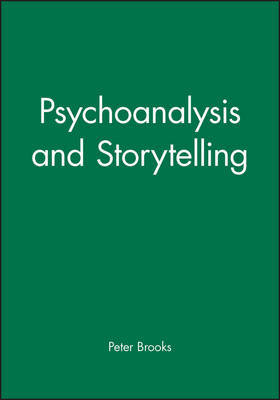 Psychoanalysis and Storytelling by Peter Brooks image