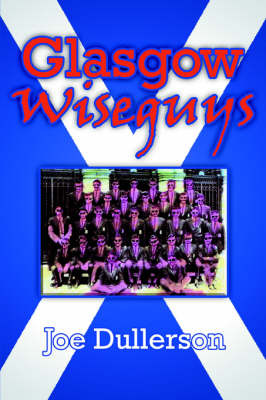 Glasgow Wiseguys by Joe Dullerson image