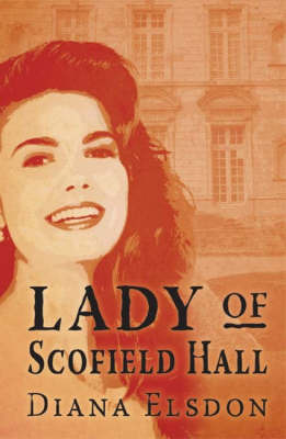 The Lady of Scofield Hall by Diana Elsdon image