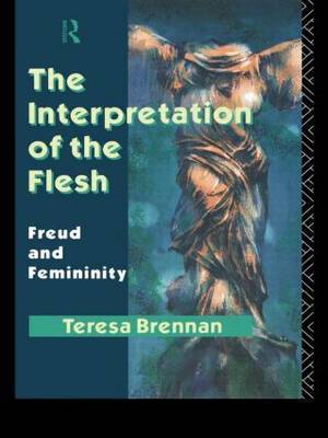 The Interpretation of the Flesh by Teresa Brennan image