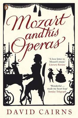Mozart and His Operas by David Cairns image