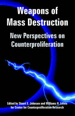 Weapons of Mass Destruction: New Perspectives on Counterproliferation by For Counterproliferation Research Center for Counterproliferation Research image