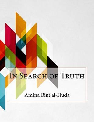 In Search of Truth by Amina Bint Al-Huda image