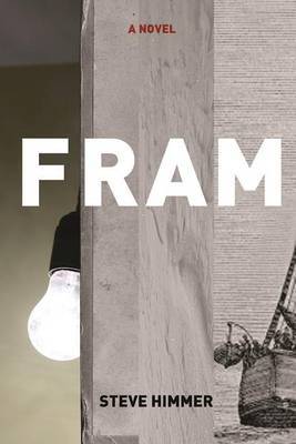 Fram by Steve Himmer image