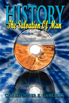 History: The Salvation of Man by Christopher E. Cancilla image