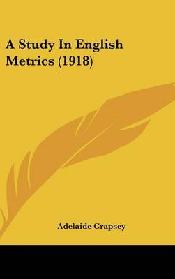 A Study in English Metrics (1918) by Adelaide Crapsey image