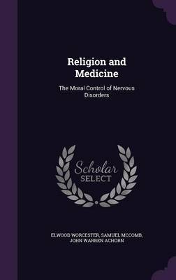 Religion and Medicine by Elwood Worcester image