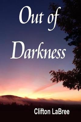 Out of Darkness by Clifton Labree image