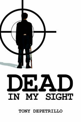 Dead In My Sight by Tony DePetrillo image