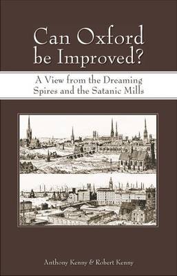 Can Oxford be Improved? by Anthony Kenny image