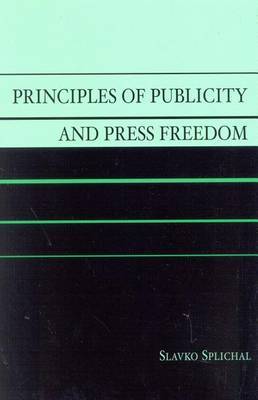 Principles of Publicity and Press Freedom by Slavko Splichal image