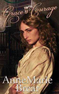 Grace's Courage by Annemarie Brear image