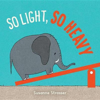 So Light, So Heavy by Susanne Strasser image