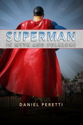 Superman in Myth and Folklore by Daniel Peretti image
