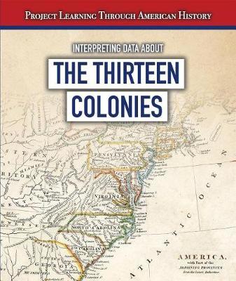 Interpreting Data about the Thirteen Colonies by Sarah Machajewski image
