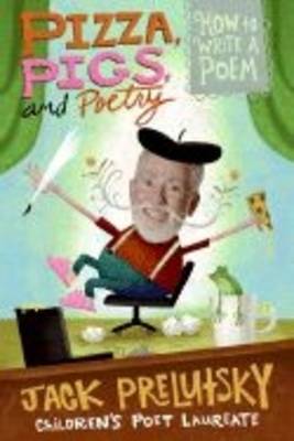 Pizza Pigs And Poetry by Jack Prelutsky image