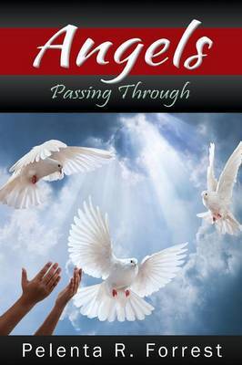Angels Passing Through by Pelenta Forrest image