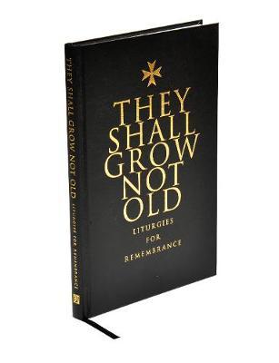 They Shall Grow Not Old by Brian Elliott image