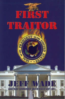 First Traitor by Jeff Wade image