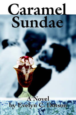 Caramel Sundae by Evelyn C. Dotson image