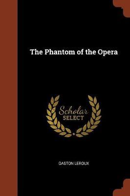 The Phantom of the Opera by Gaston Leroux image