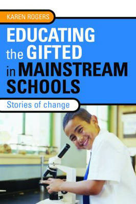 Educating the Gifted in Mainstream Schools: Stories of Change image