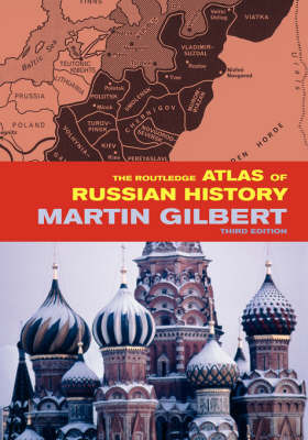 The Routledge Atlas of Russian History by Martin Gilbert image
