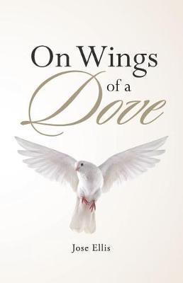 On Wings of a Dove by Jose Ellis image