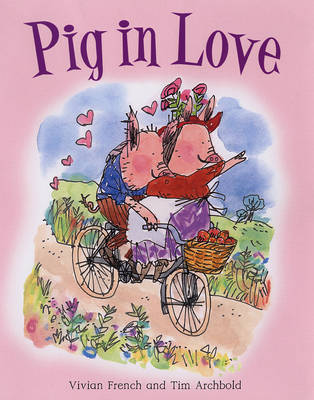 Pig in Love by Vivian French image