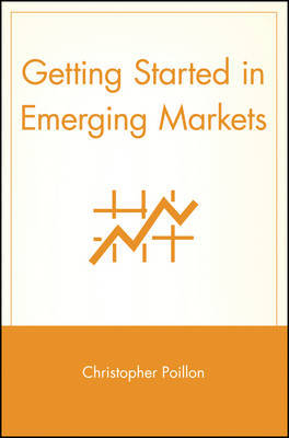 Getting Started in Emerging Markets by Christopher Poillon image