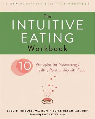 The Intuitive Eating Workbook by Evelyn Tribole image