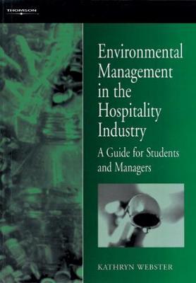 Environmental Management in the Hospitality Industry by Kathryn Webster image