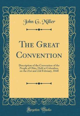 The Great Convention by John G Miller image