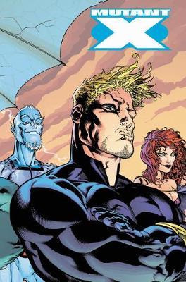 Mutant X: The Complete Collection Vol. 1 by Howard Mackie image
